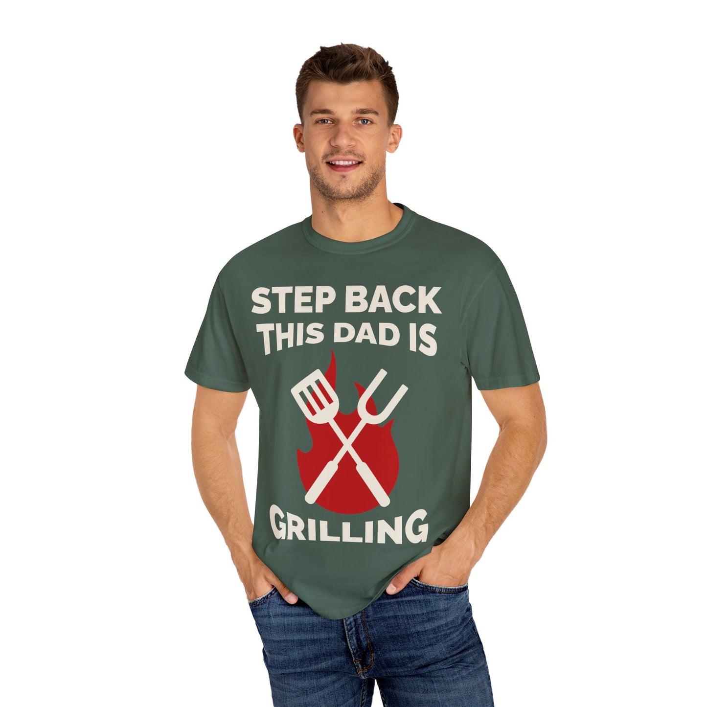 Funny Dad Grilling T-Shirt - Step Back This Dad Is Grilling & Hi Hungry, I'm Dad