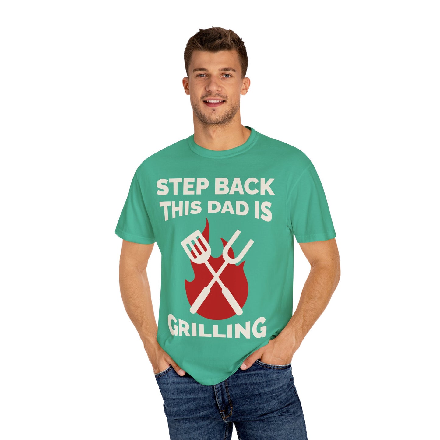 Funny Dad Grilling T-Shirt - Step Back This Dad Is Grilling & Hi Hungry, I'm Dad