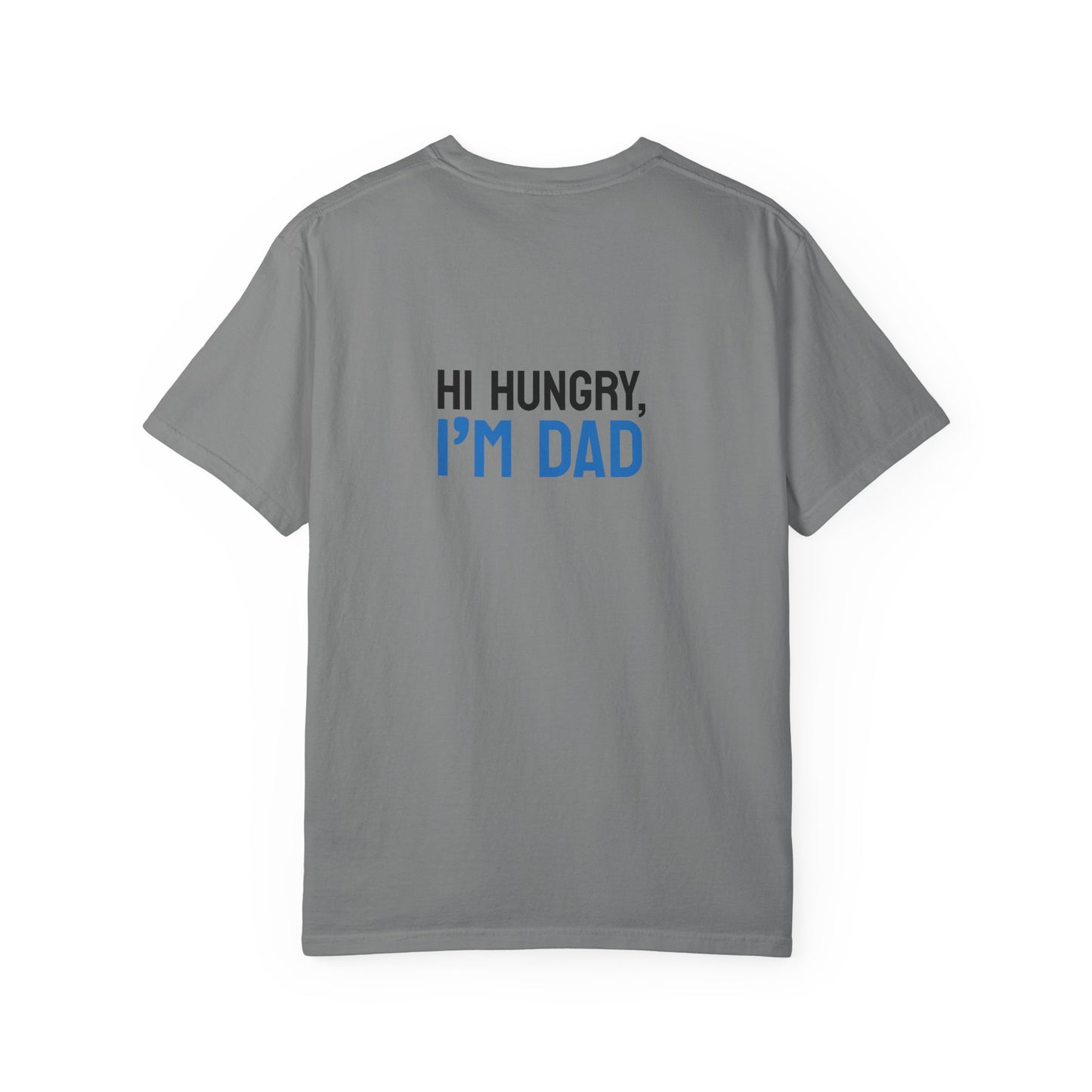 Funny Dad Grilling T-Shirt - Step Back This Dad Is Grilling & Hi Hungry, I'm Dad