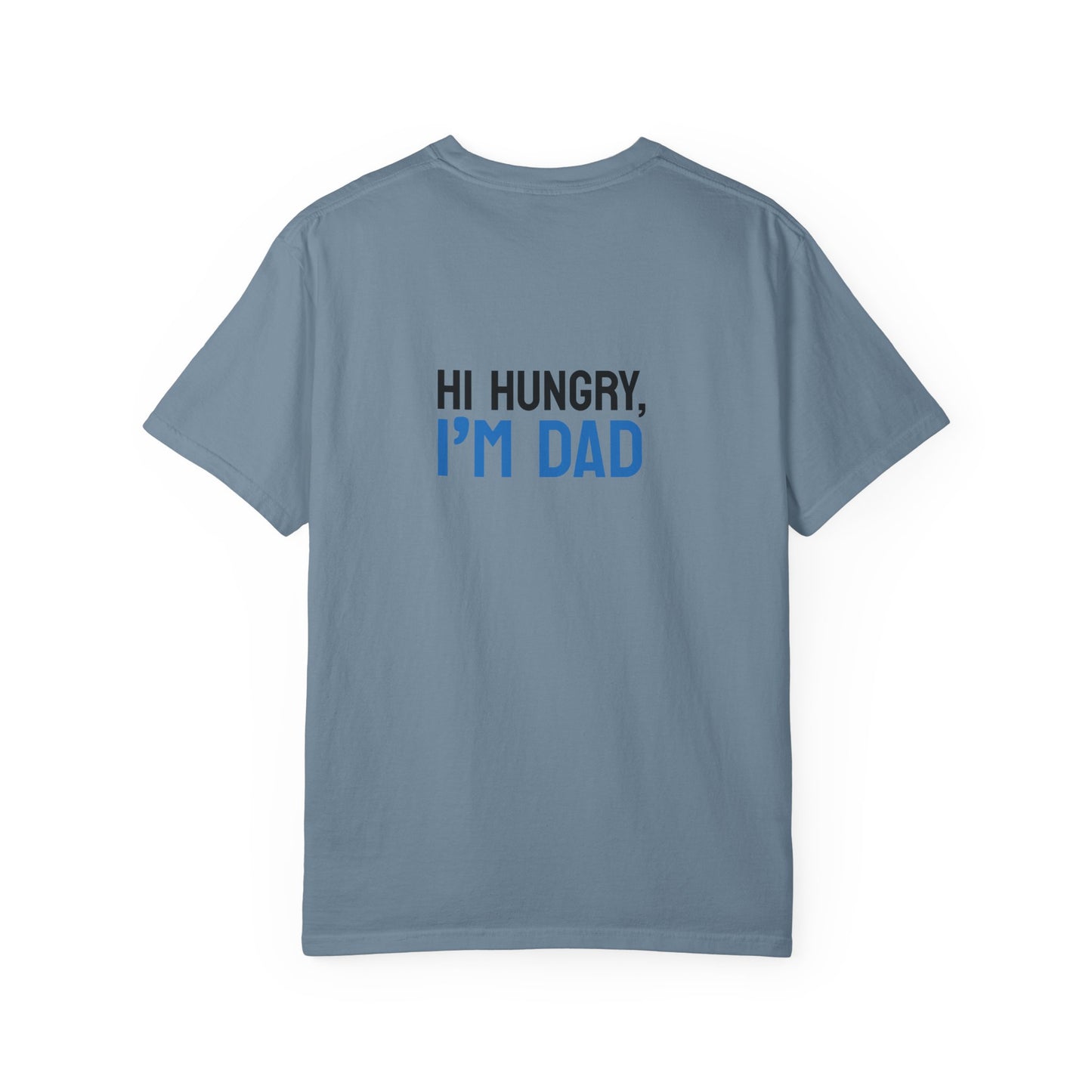Funny Dad Grilling T-Shirt - Step Back This Dad Is Grilling & Hi Hungry, I'm Dad