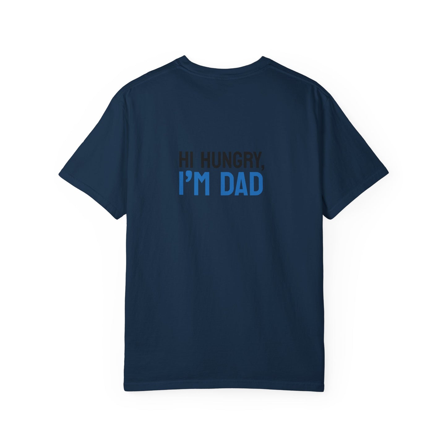 Funny Dad Grilling T-Shirt - Step Back This Dad Is Grilling & Hi Hungry, I'm Dad