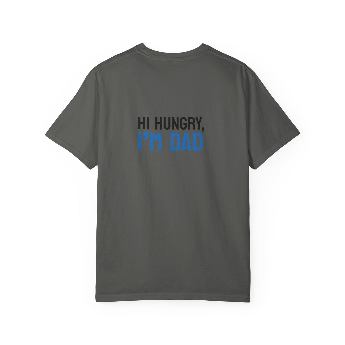 Funny Dad Grilling T-Shirt - Step Back This Dad Is Grilling & Hi Hungry, I'm Dad