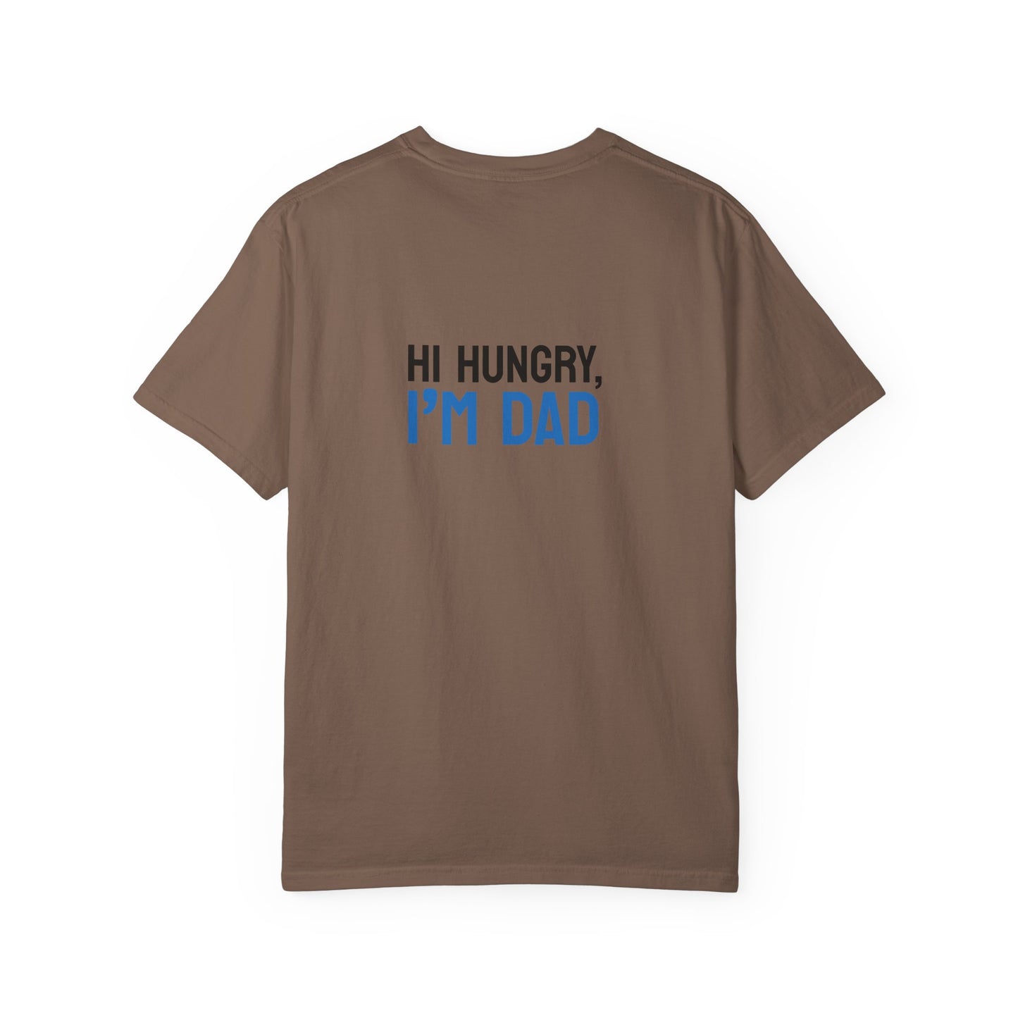 Funny Dad Grilling T-Shirt - Step Back This Dad Is Grilling & Hi Hungry, I'm Dad