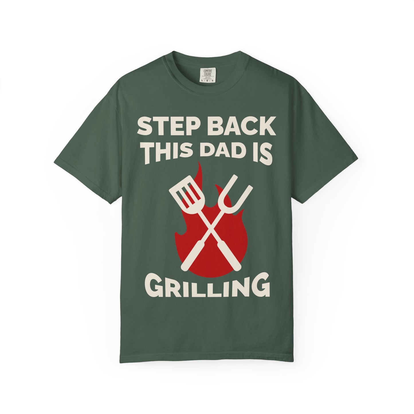 Funny Dad Grilling T-Shirt - Step Back This Dad Is Grilling & Hi Hungry, I'm Dad