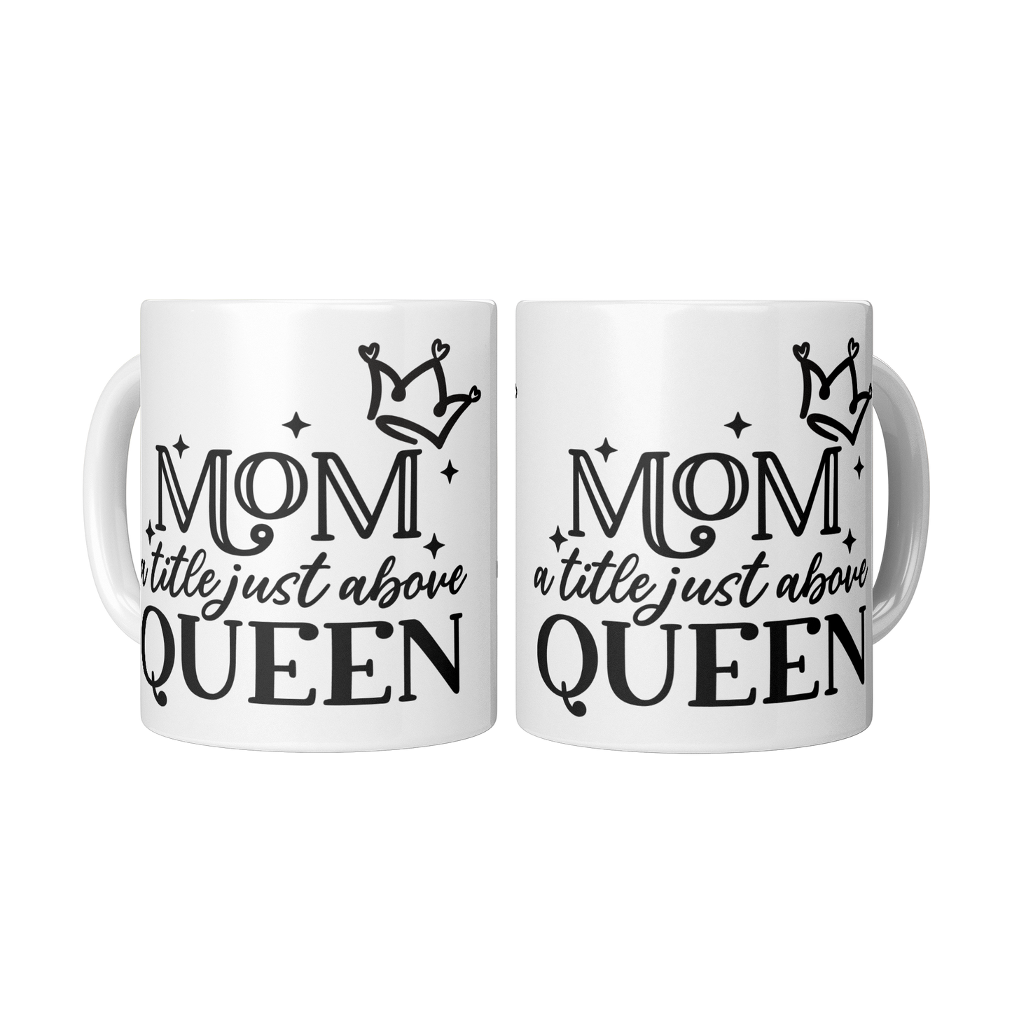 Mom_the_queen_2_Mugs_Center_Mockup.png