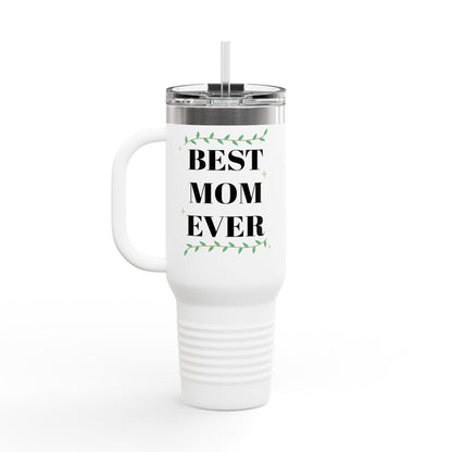 Best Mom Ever Insulated Travel Mug - 40oz Gift for Mother's Day