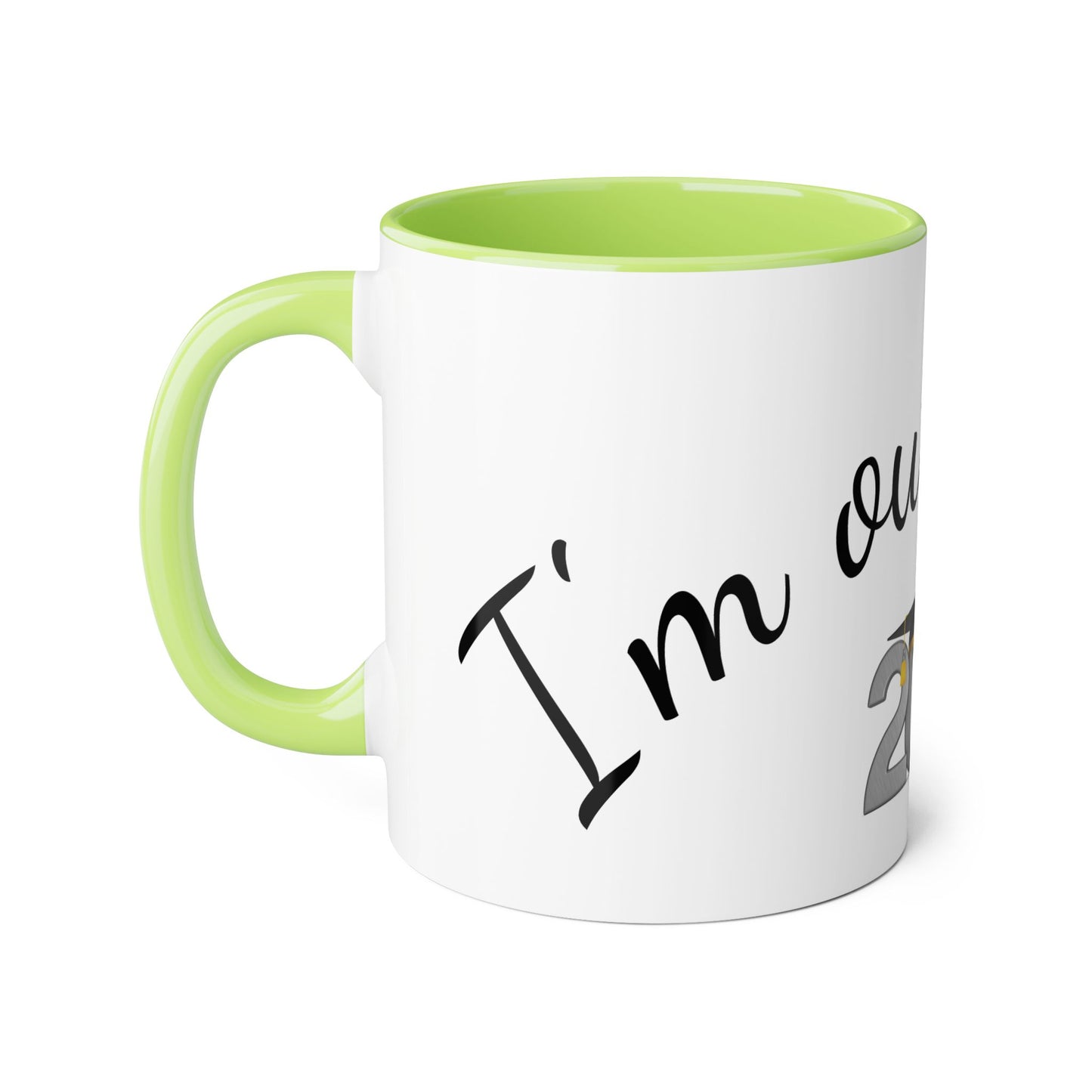 2025 Graduation Accent Mug | I'm Outta Here Coffee Cup