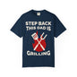 Funny Dad Grilling T-Shirt - Step Back This Dad Is Grilling & Hi Hungry, I'm Dad