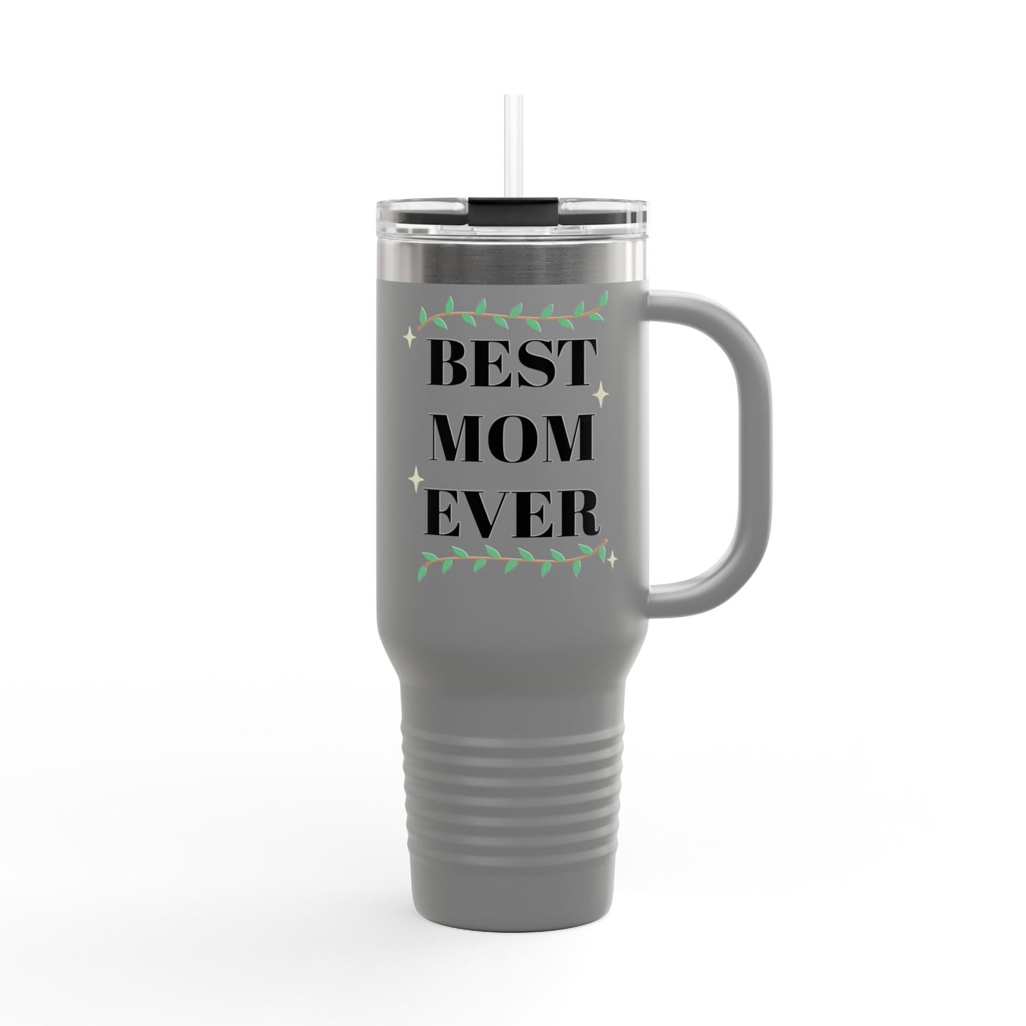 Best Mom Ever Insulated Travel Mug - 40oz Gift for Mother's Day