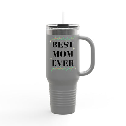 Best Mom Ever Insulated Travel Mug - 40oz Gift for Mother's Day