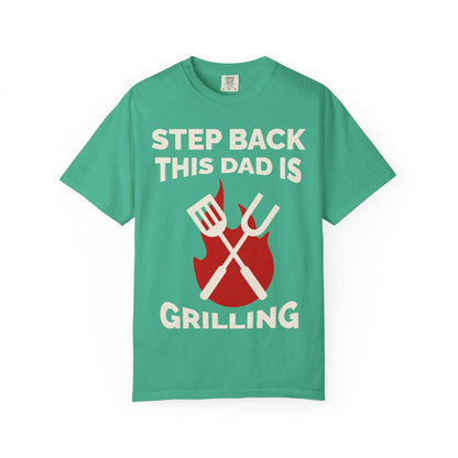 Funny Dad Grilling T-Shirt - Step Back This Dad Is Grilling & Hi Hungry, I'm Dad