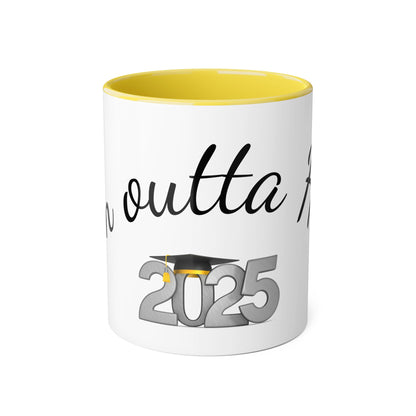 2025 Graduation Accent Mug | I'm Outta Here Coffee Cup