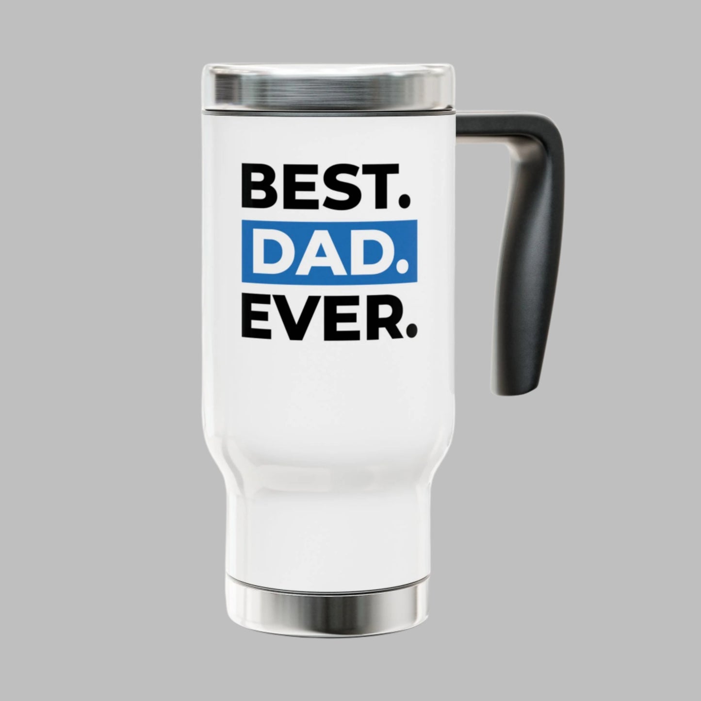 Best Dad Ever Travel Mug - Stainless Steel 14oz with Handle - Perfect Gift for Father's Day