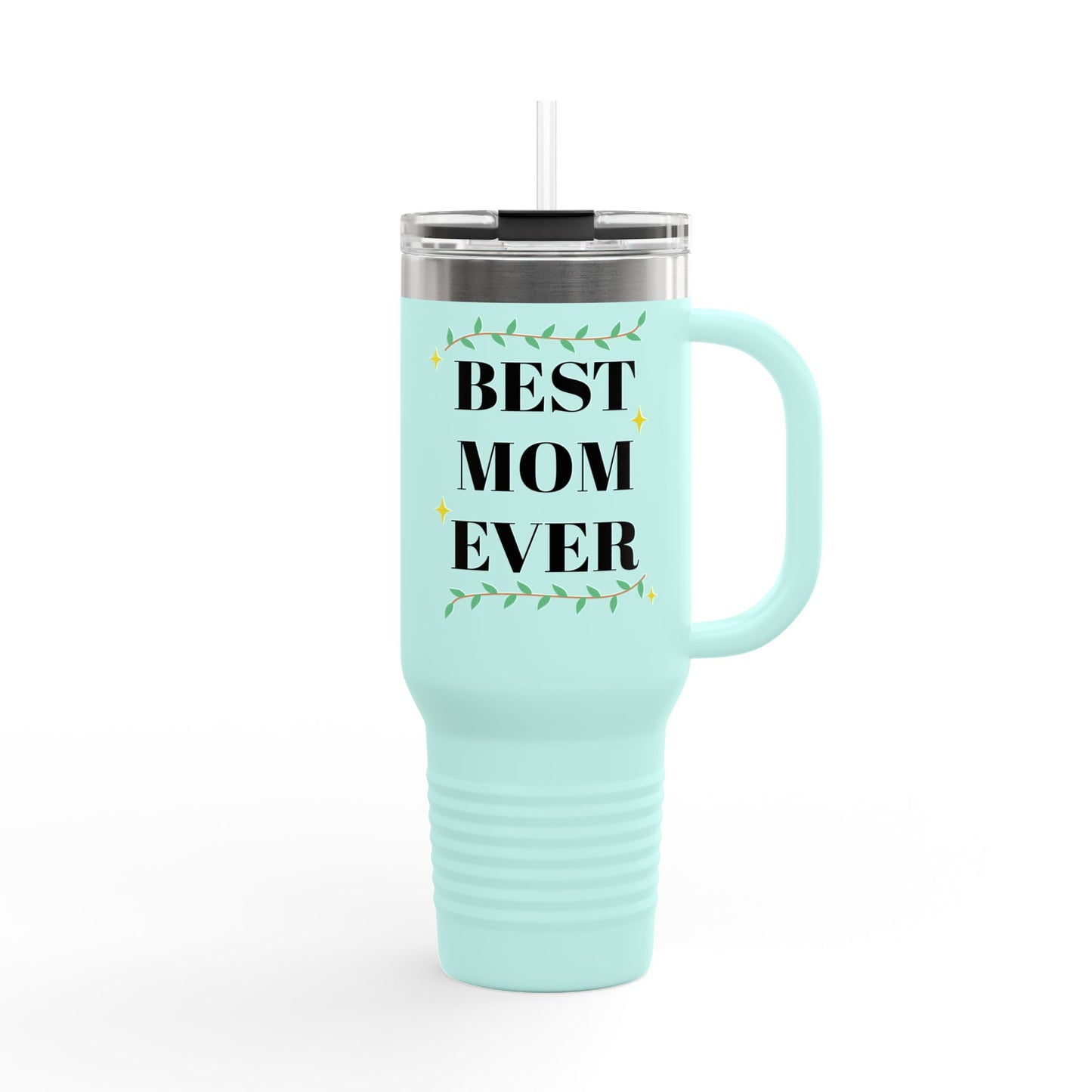 Best Mom Ever Insulated Travel Mug - 40oz Gift for Mother's Day