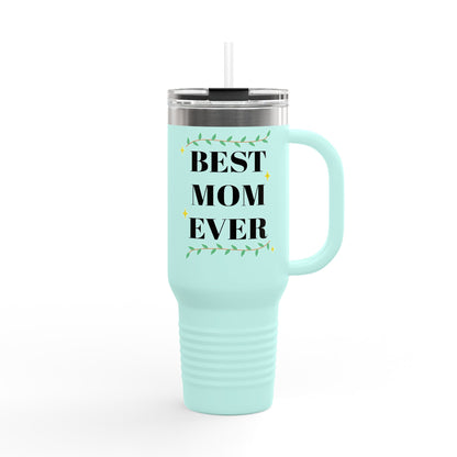 Best Mom Ever Insulated Travel Mug - 40oz Gift for Mother's Day