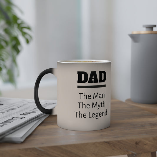 Color-Changing Mug for Dad - The Man, The Myth, The Legend