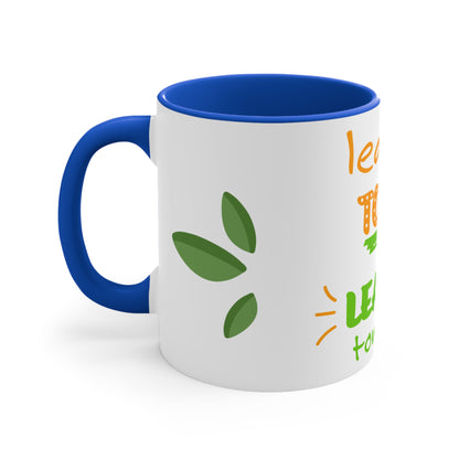Inspirational Learning Mug - Colorful Accent 11oz Coffee Cup