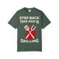 Funny Dad Grilling T-Shirt - Step Back This Dad Is Grilling & Hi Hungry, I'm Dad