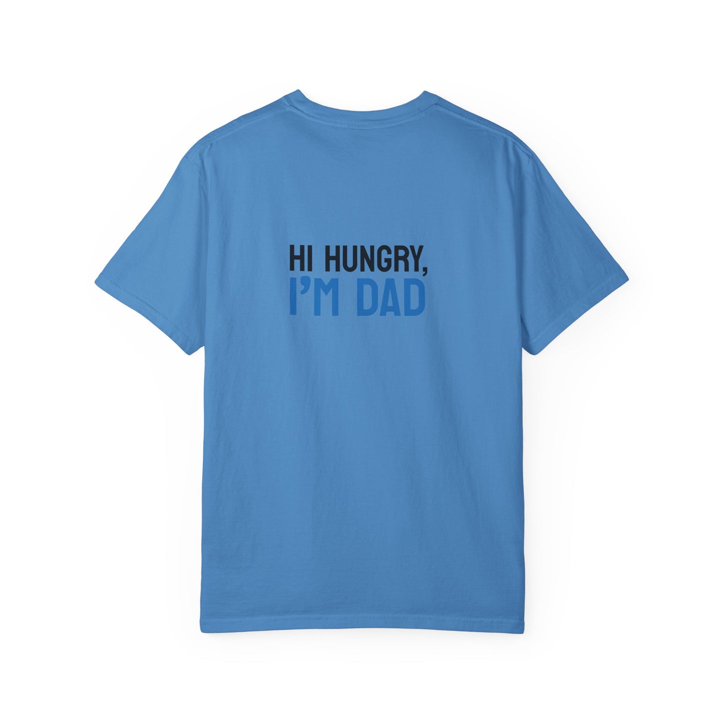 Funny Dad Grilling T-Shirt - Step Back This Dad Is Grilling & Hi Hungry, I'm Dad