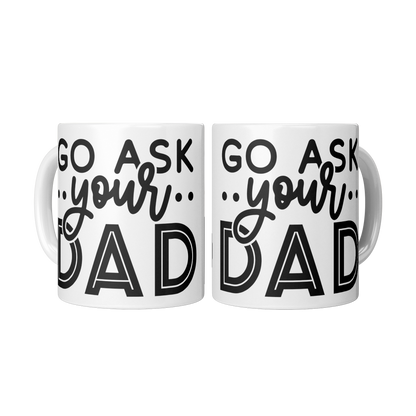 Go_ask_your_Dad_2_Mugs_Center_Mockup.png