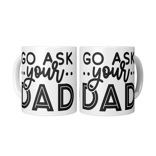 Go_ask_your_Dad_2_Mugs_Center_Mockup.png